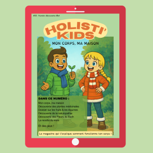 Holisti'Kids #00 - version numérique - Mon corps, ma maison (numéro découverte)